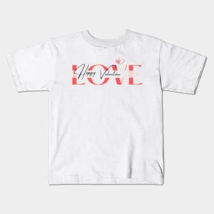 Happy valentine My love Kids T-Shirt